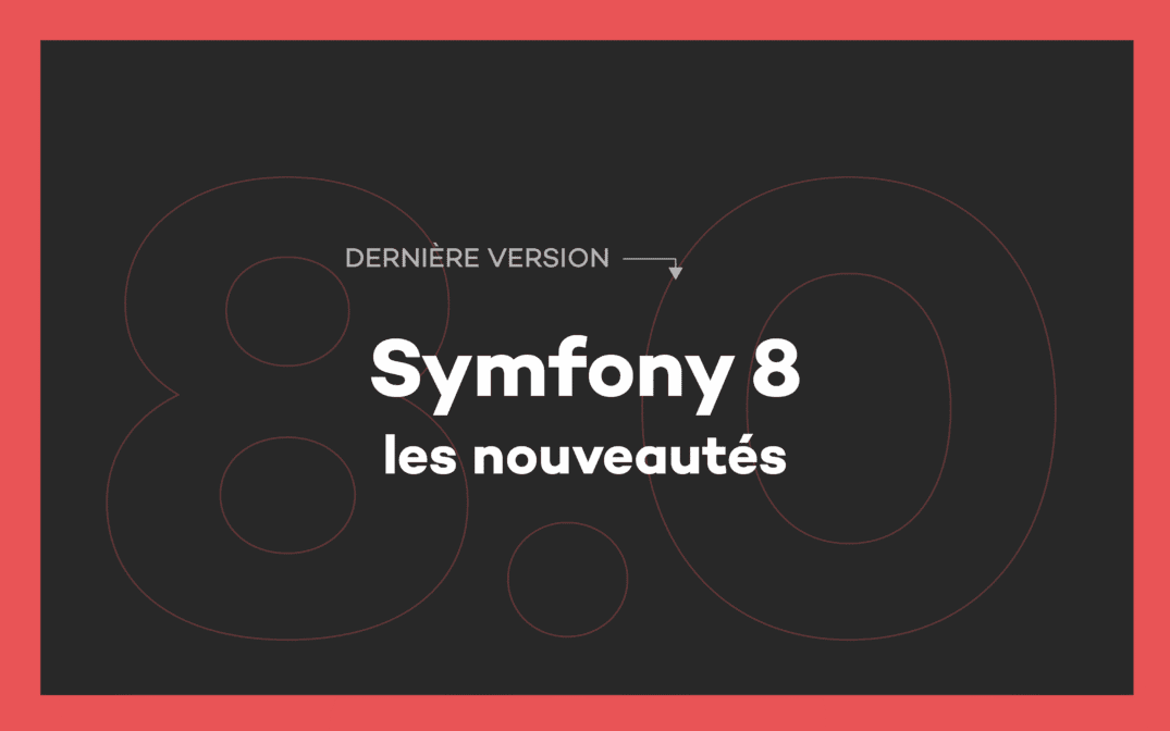 Release Symfony 8 : les dernières nouveautés